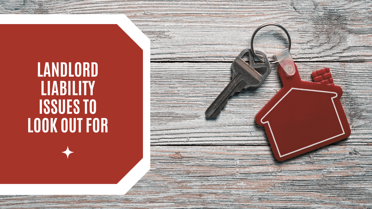Landlord Liability Issues to Look Out For - Article Banner