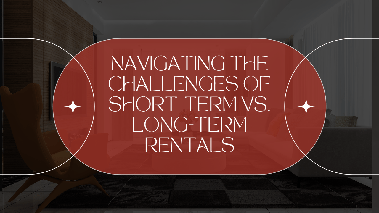 Navigating the Challenges of Short-Term vs. Long-Term Rentals in Southwest Washington - Article Banner