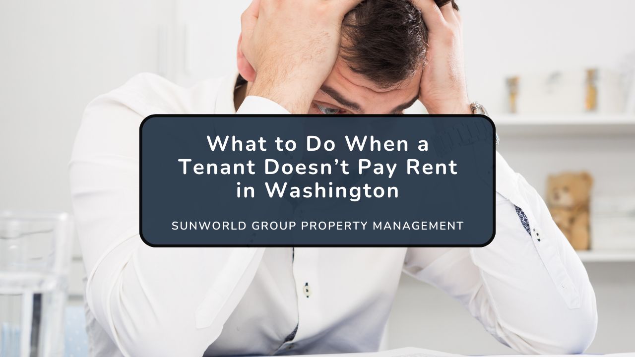 Do Not Rent What to Do When a Tenant Doesn’t Pay Rent in Washington