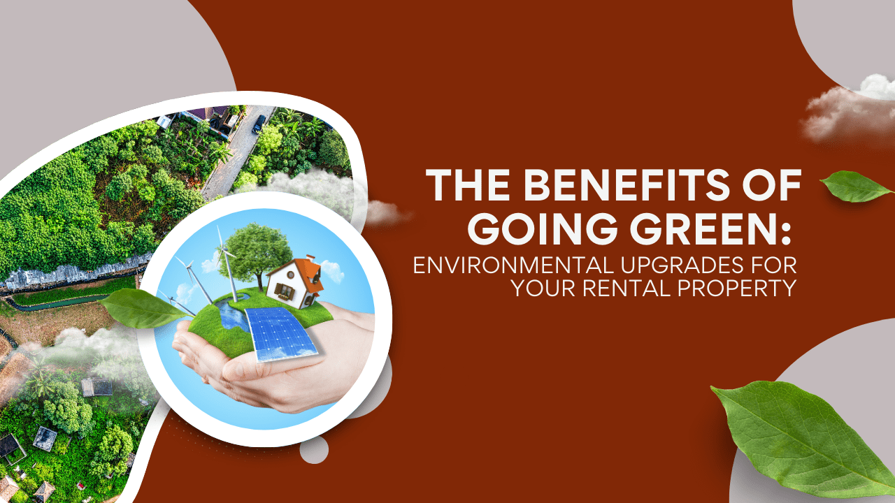 The Benefits of Going Green: Environmental Upgrades for Your Southwest Washington Rental Property - Article Banner